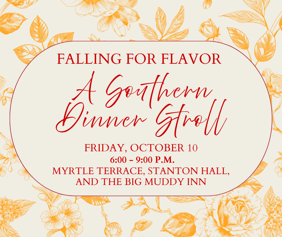 FALLING FOR FLAVOR: A SOUTHERN DINNER STROLL Image 1 Event flyer with floral border for 'A Southern Dinner Stroll' on October 10, 6-9 P.M. at multiple locations.