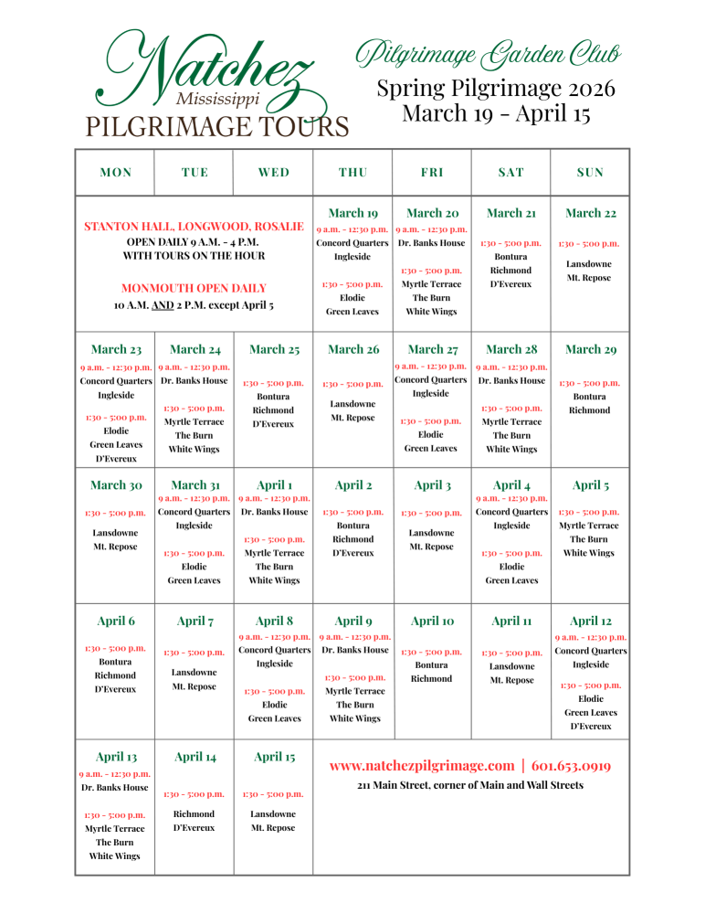 Tour schedule for Natchez Pilgrimage Tours, March 19-April 15, 2026, listing open houses and their timings.